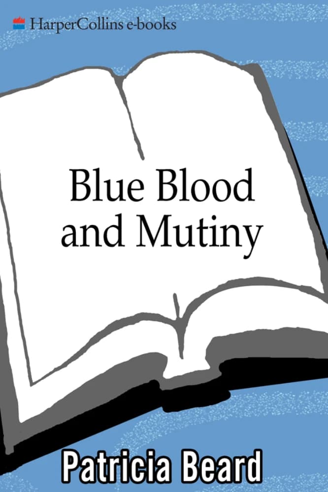کتاب Blue Blood and the Mutiny (خون آبی و شورش: نبرد برای روح مورگان) نسخه انگلیسی PDF | پاتریشیا بیرد