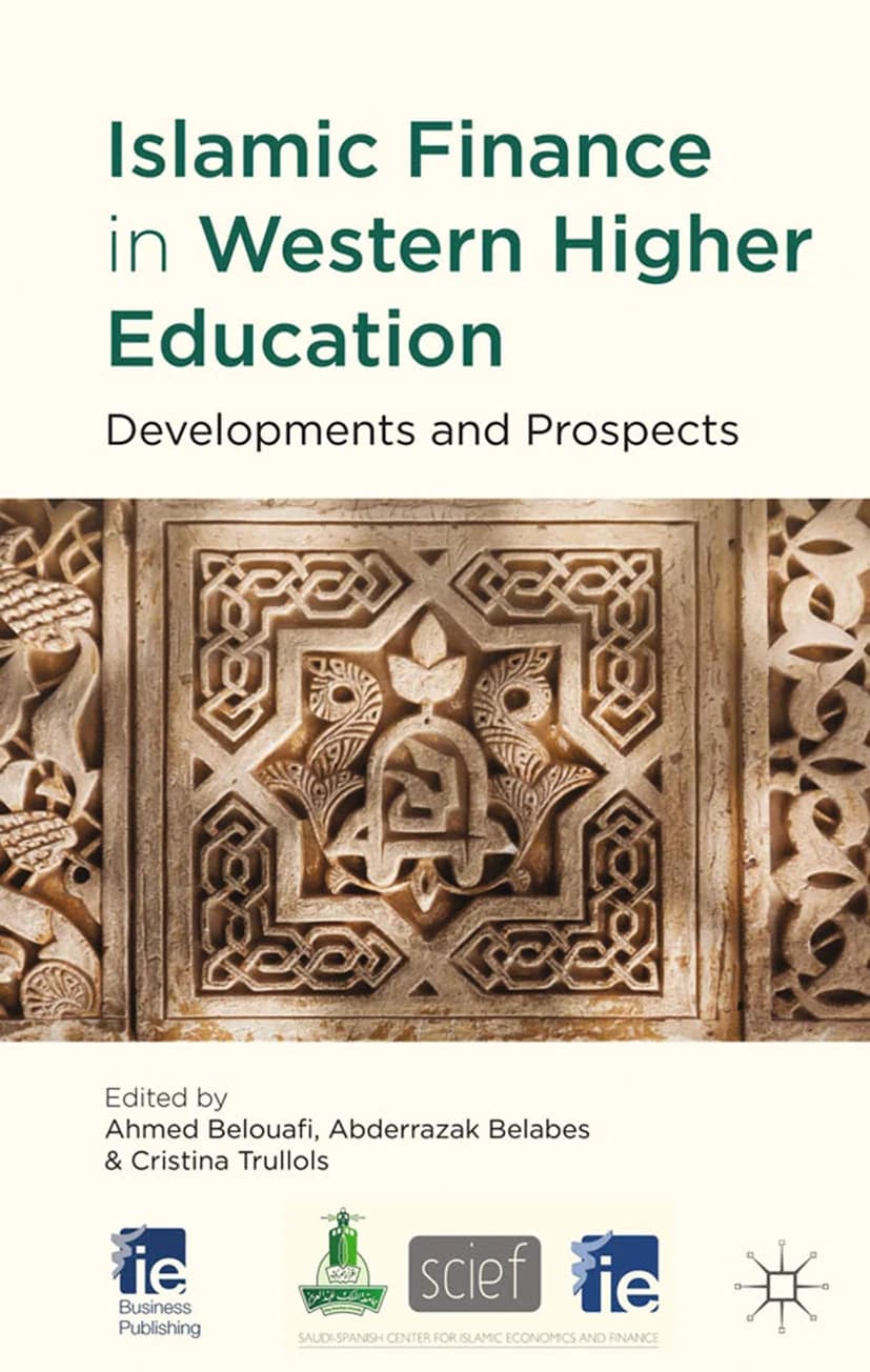 کتاب Islamic Finance in Western Higher Education (مالی اسلامی در آموزش عالی غرب: تحولات …) نسخه انگلیسی PDF | احمد بلوفی، عبدالرزاق بلابس و کریستینا ترولس