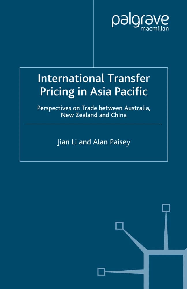 کتاب International Transfer Pricing in Asia Pacific (قیمت‌گذاری انتقالی بین‌المللی در آسیا-اقیانوسیه) نسخه انگلیسی PDF | جیان لی و آلن پیسی
