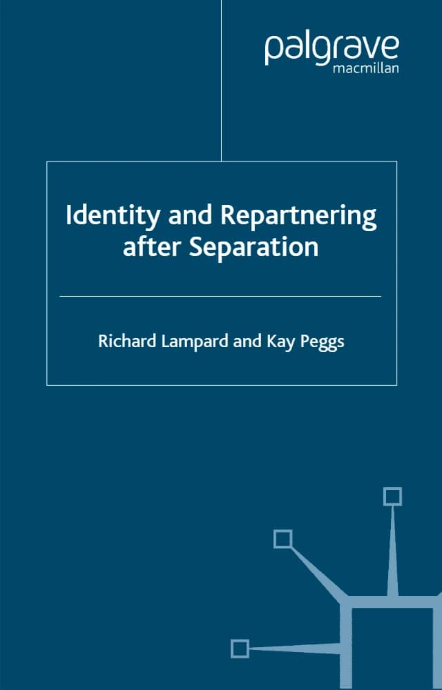 کتاب Identity and Repartnering After Separation 2007 (هویت و تشکیل رابطه جدید پس از جدایی) نسخه انگلیسی PDF | ریچارد لمپارد و کی پگز