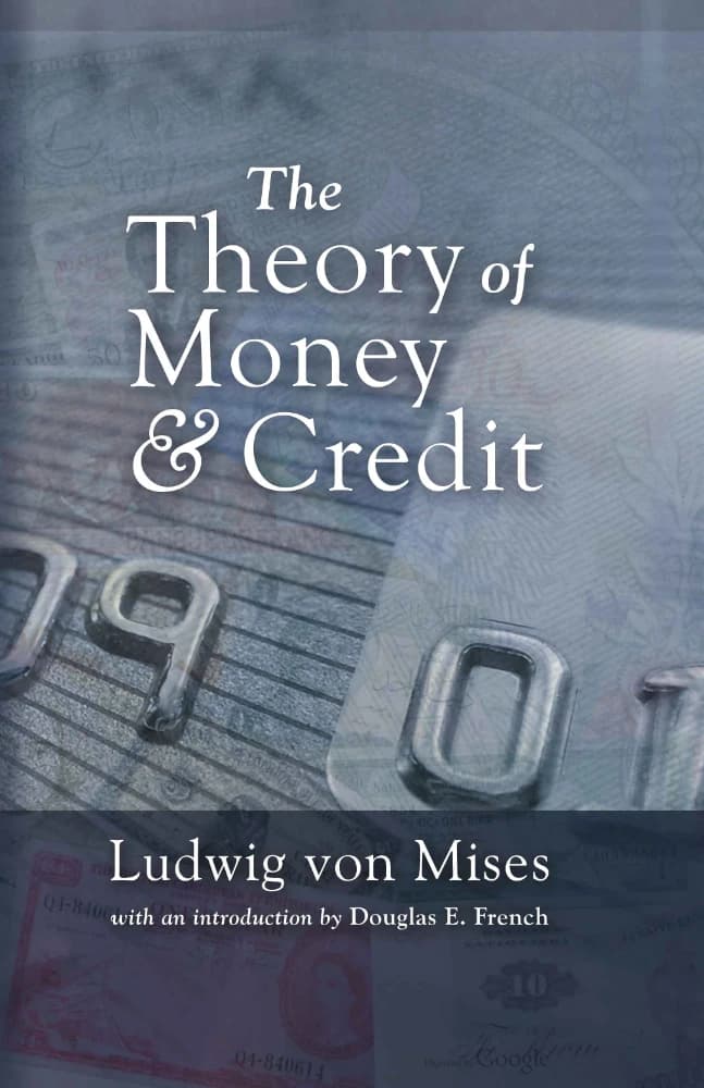 کتاب The Theory of Money and Credit (نظریه پول و اعتبار) نسخه انگلیسی PDF | لودویگ فون میزس