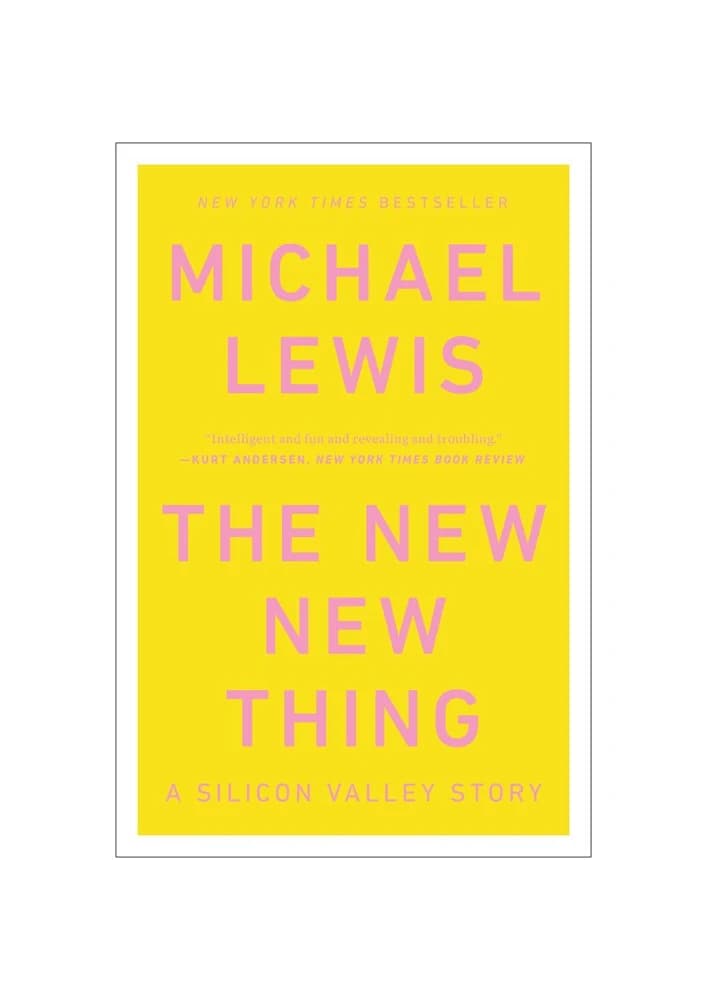 کتاب The New New Thing (چیز جدیدِ جدید: داستانی از سیلیکونولی) نسخه انگلیسی PDF | مایکل لوئیس