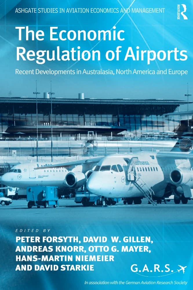 کتاب The Economic Regulation of Airports (تنظیم‌گری اقتصادی فرودگاه‌ها: تحولات اخیر در …) نسخه انگلیسی PDF | دیوید استارکی,هانس-مارتین نیمایِر,اوتو جی. مایِر,آندریاس کنور,دیوید دبلیو. گیلِن,پیتر