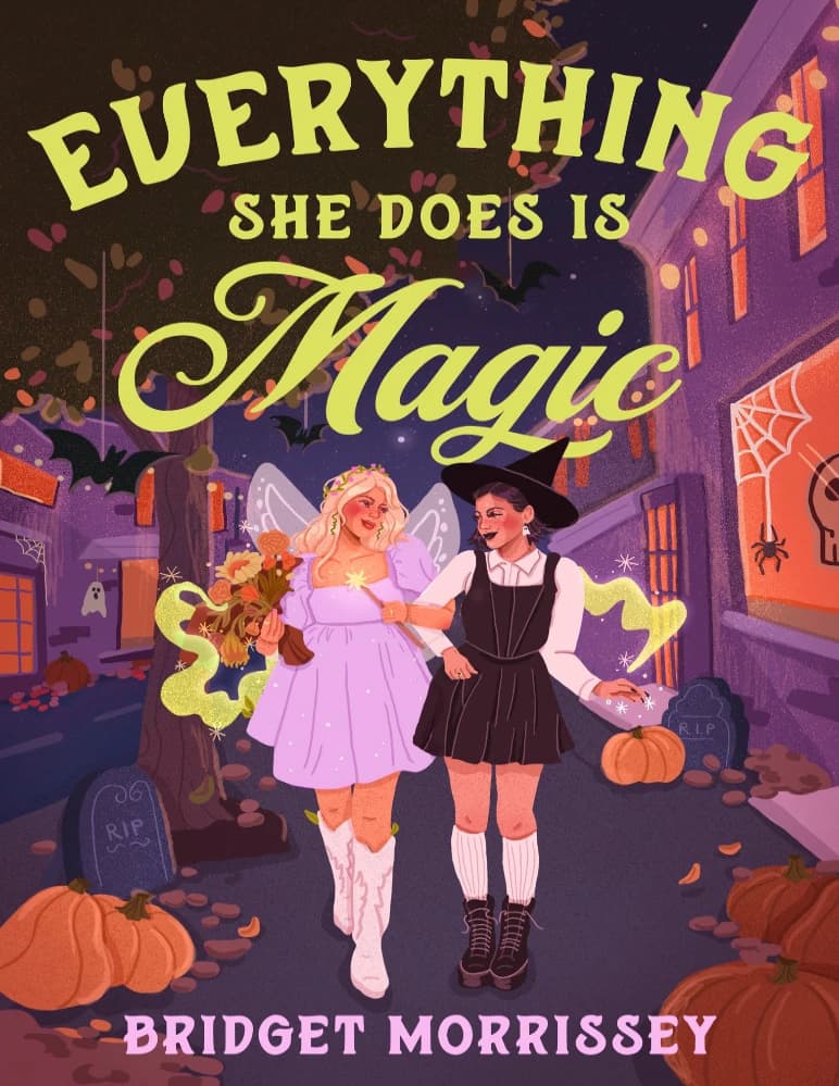 کتاب Everything She Does Is Magic (هر کاری که او انجام میدهد جادو است) اثر Bridget Morrissey نسخه انگلیسی PDF