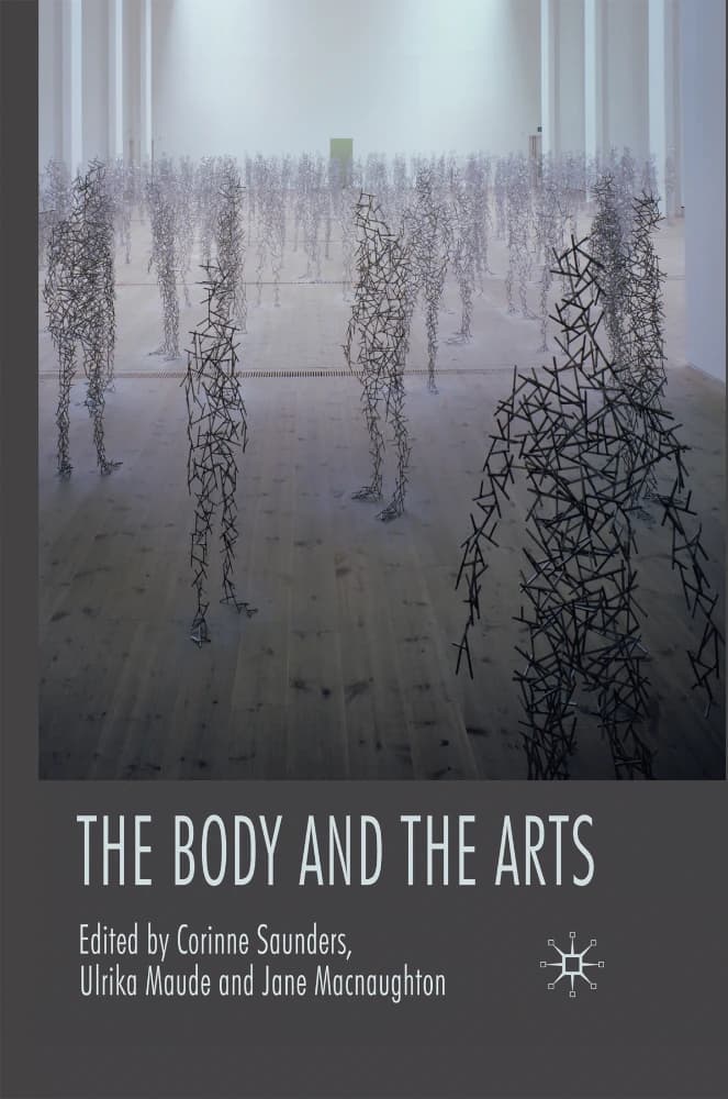 کتاب The Body and the Arts (بدن و هنرها) نسخه انگلیسی PDF | کورین ساندرز، اولریکا مود و جین مک‌ناتون