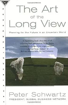 کتاب The Art of the Long View (هنر نگاه بلندمدت: مسیر دستیابی به بینش راهبردی برای …) نسخه انگلیسی PDF | پیتر شوارتز