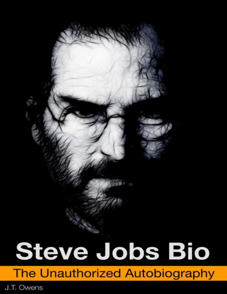 کتاب Steve Jobs Bio (زندگینامه استیو جابز: زندگی‌نامه غیرمجاز) نسخه انگلیسی PDF | جی. تی. اوونز
