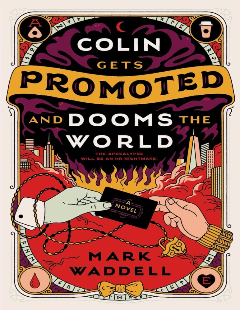 کتاب Colin Gets Promoted and Dooms It (کالین ارتقا مییابد و آن را نابود میکند) اثر Mark Waddell نسخه انگلیسی PDF