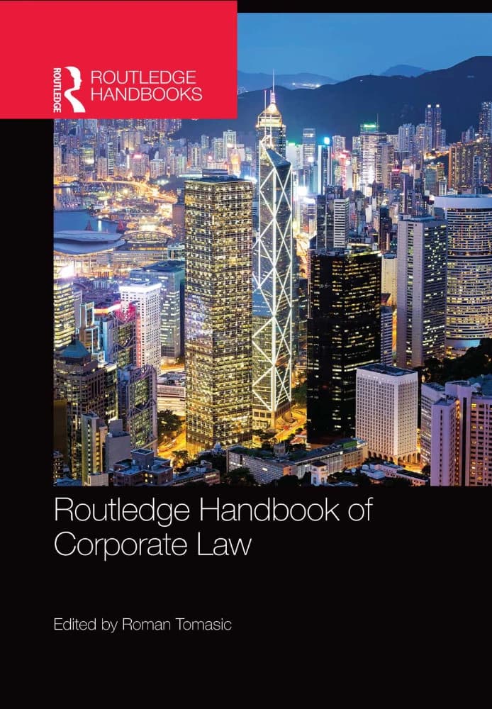 کتاب Routledge Handbook of Corporate Law (راهنمای راتلج حقوق شرکت‌ها) نسخه انگلیسی PDF | رومن تاماسیک
