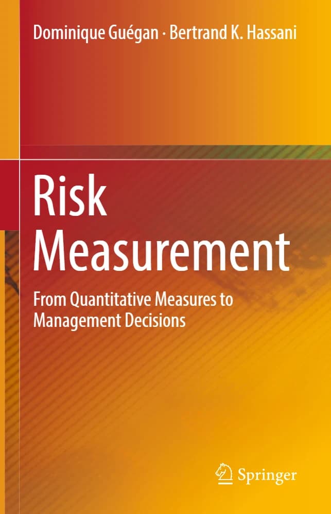 کتاب Risk Measurement (اندازه‌گیری ریسک: از معیارهای کمی تا مدیریت) نسخه انگلیسی PDF | دومینیک گِگان و برتراند کی. حسنی