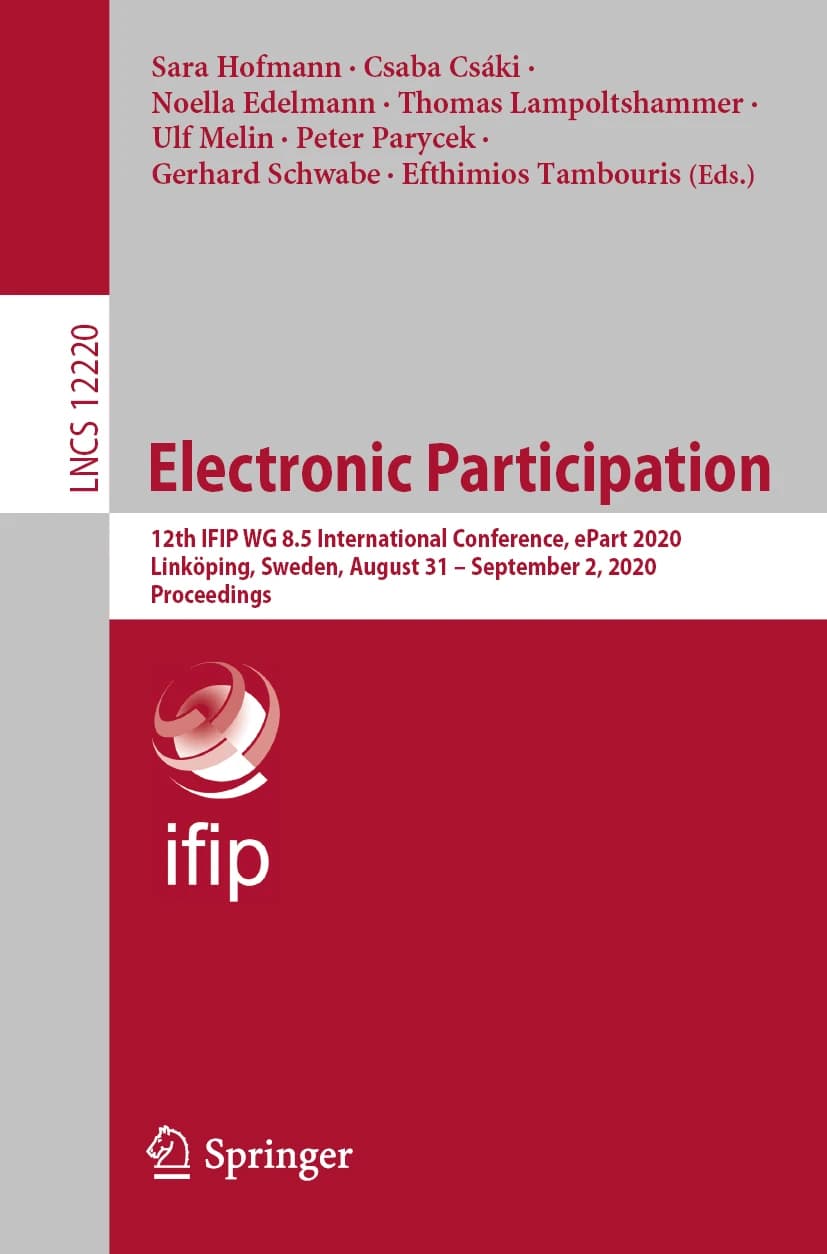 کتاب Electronic Participation: 12th IFIP WG 8.5 International (مشارکت الکترونیکی: دوازدهمین کنفرانس بین‌المللی IFIP WG 8.5) نسخه انگلیسی PDF | سارا هوفمان، چابا چاکی، نوئلا ادلمن و توماس توماس لامپولت