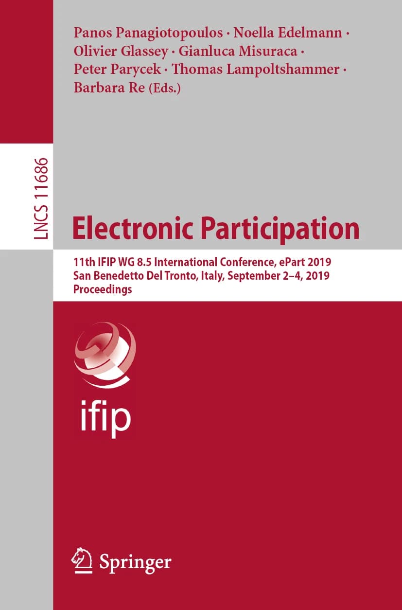 کتاب Electronic Participation: 11th IFIP WG 8.5 International (مشارکت الکترونیکی: یازدهمین کنفرانس بین‌المللی IFIP WG 8.5) نسخه انگلیسی PDF | پانوس پاناجیوتوپولوس، نوئلا ادلمن و اولیویه گلاسه