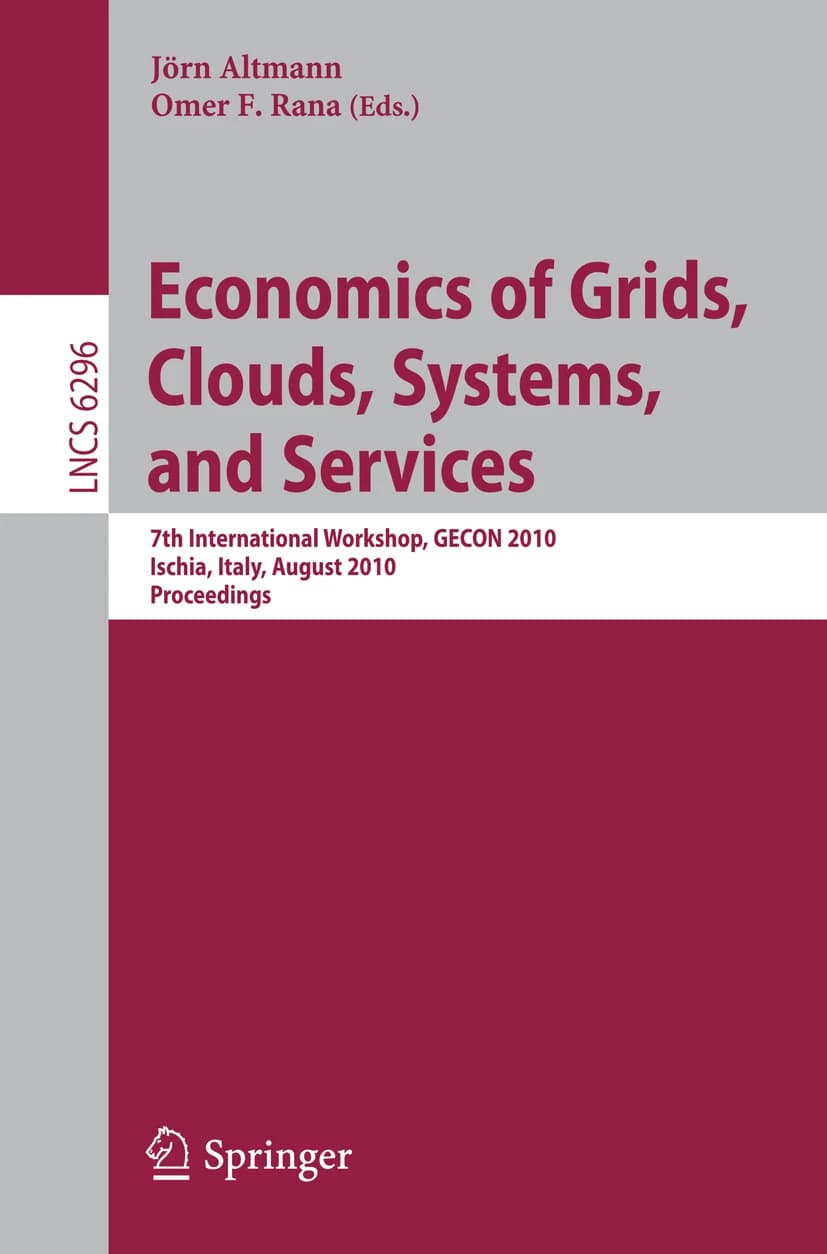 کتاب Economics of Grids, Clouds, Systems, and Services: 7th (اقتصاد شبکه‌های مشبک، ابرها، سیستم‌ها و خدمات: هفتمین …) نسخه انگلیسی PDF | عمر اف. رانا، یورن آلتمن