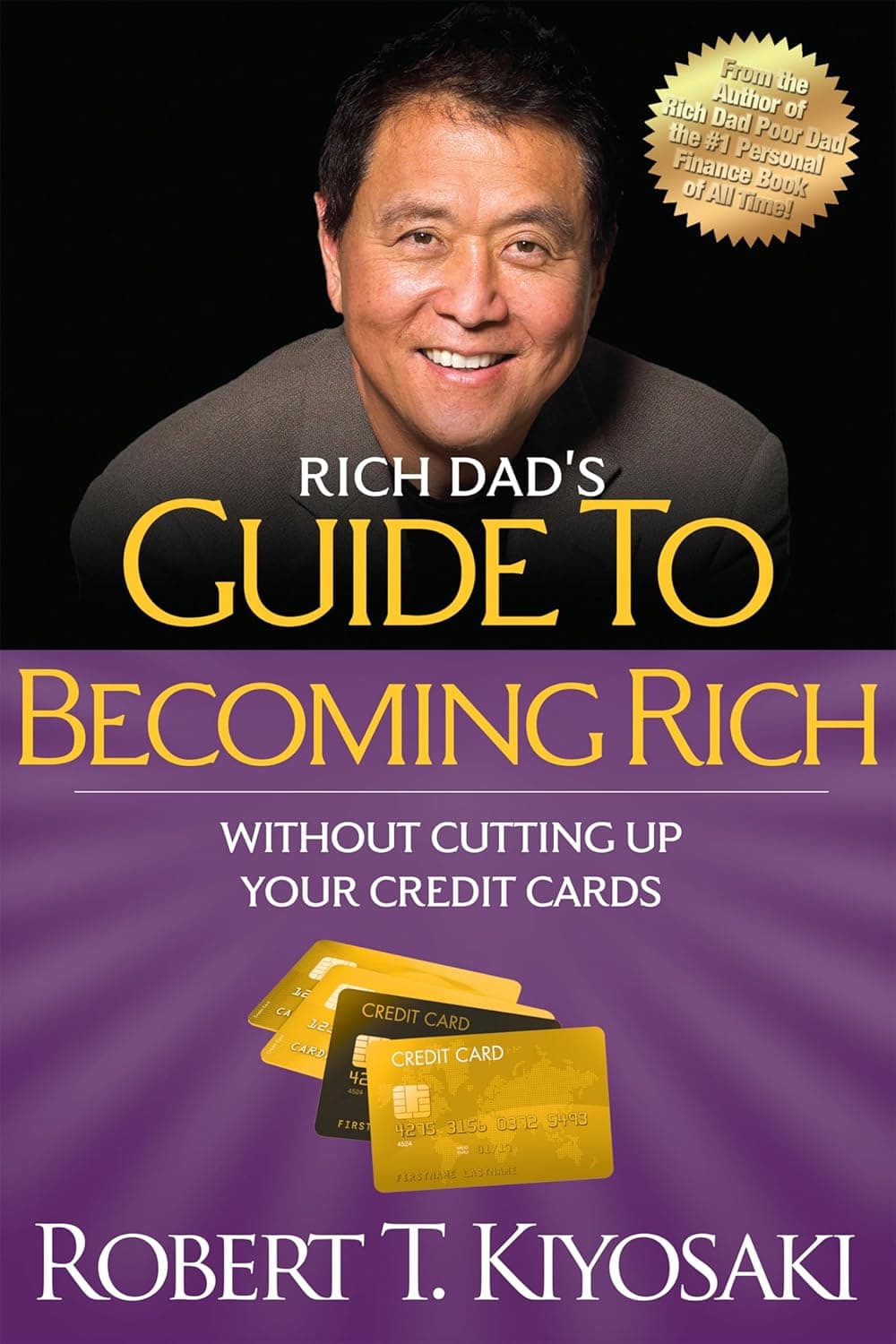 کتاب Rich Dad’s Guide to Becoming Rich Without Cutting Up Your Credit Cards (راهنمای پدر پولدار برای ثروتمند شدن) نسخه انگلیسی PDF | رابرت کیوساکی