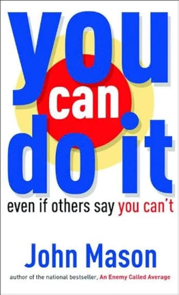 کتاب You Can Do It Even If Others Say You Can’t (حتی اگر دیگران بگویند نمی‌توانی، تو می‌توانی) نسخه انگلیسی PDF | جان میسون
