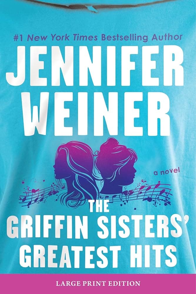 کتاب The Griffin Sisters’ Greatest Hits (برترین ترانه‌های خواهران گریفین) نسخه انگلیسی PDF | جنیفر واینر