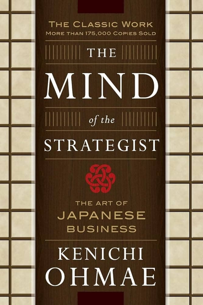 کتاب The Mind of the Strategist (ذهن استراتژیست) نسخه انگلیسی PDF | کنیچی اوهما