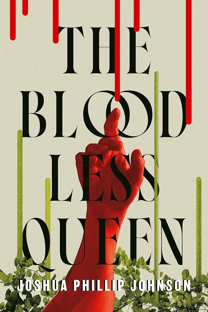 کتاب The Bloodless Queen (ملکه بی‌خون) نسخه انگلیسی PDF | جاشوا فیلیپ جانسون