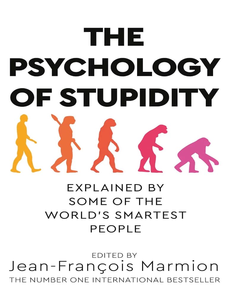 کتاب The Psychology of Stupidity (روانشناسی حماقت) نسخه انگلیسی PDF | ژان فرانسوا مارمیون — تصویر ۳