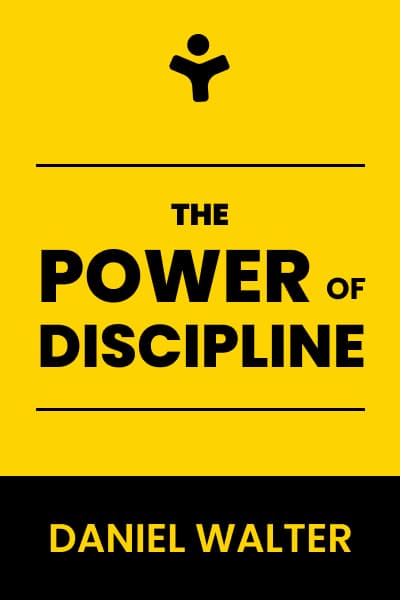 کتاب The Power of Discipline (قدرت انضباط) نسخه انگلیسی PDF | دنیل والتر — تصویر ۲
