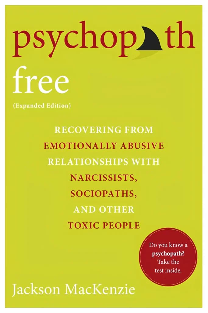 کتاب Psychopath Free (رهایی از روان‌آزارها) نسخه انگلیسی PDF | جکسون مکنزی — تصویر ۳