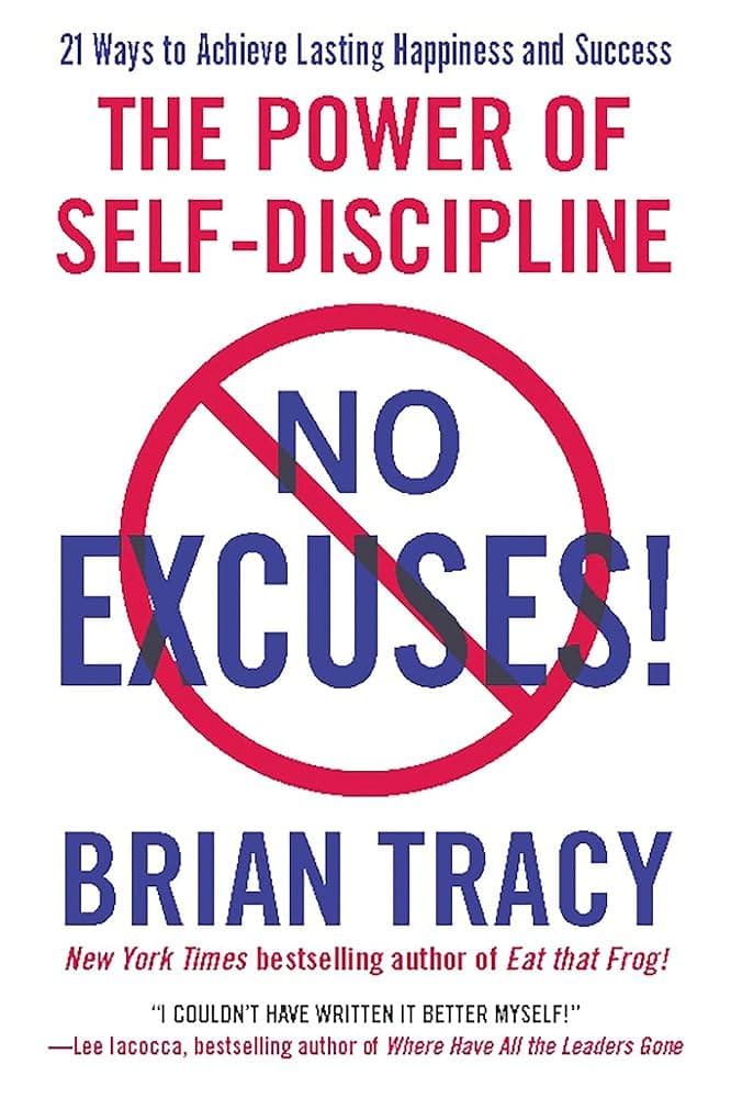 کتاب No Excuses! The Power of Self-Discipline (بدون بهانه! قدرت انضباط شخصی) نسخه انگلیسی PDF | برایان تریسی