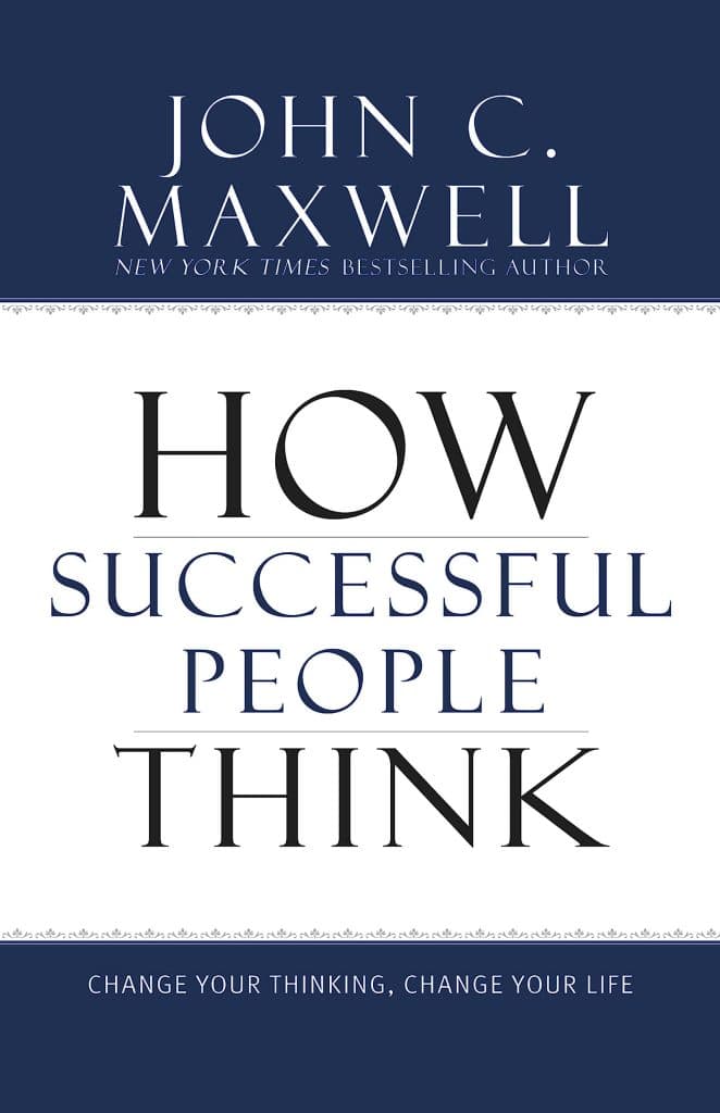 کتاب How Successful People Think (افراد موفق چگونه فکر می‌کنند) نسخه انگلیسی PDF | جان سی. مکسول — تصویر ۳