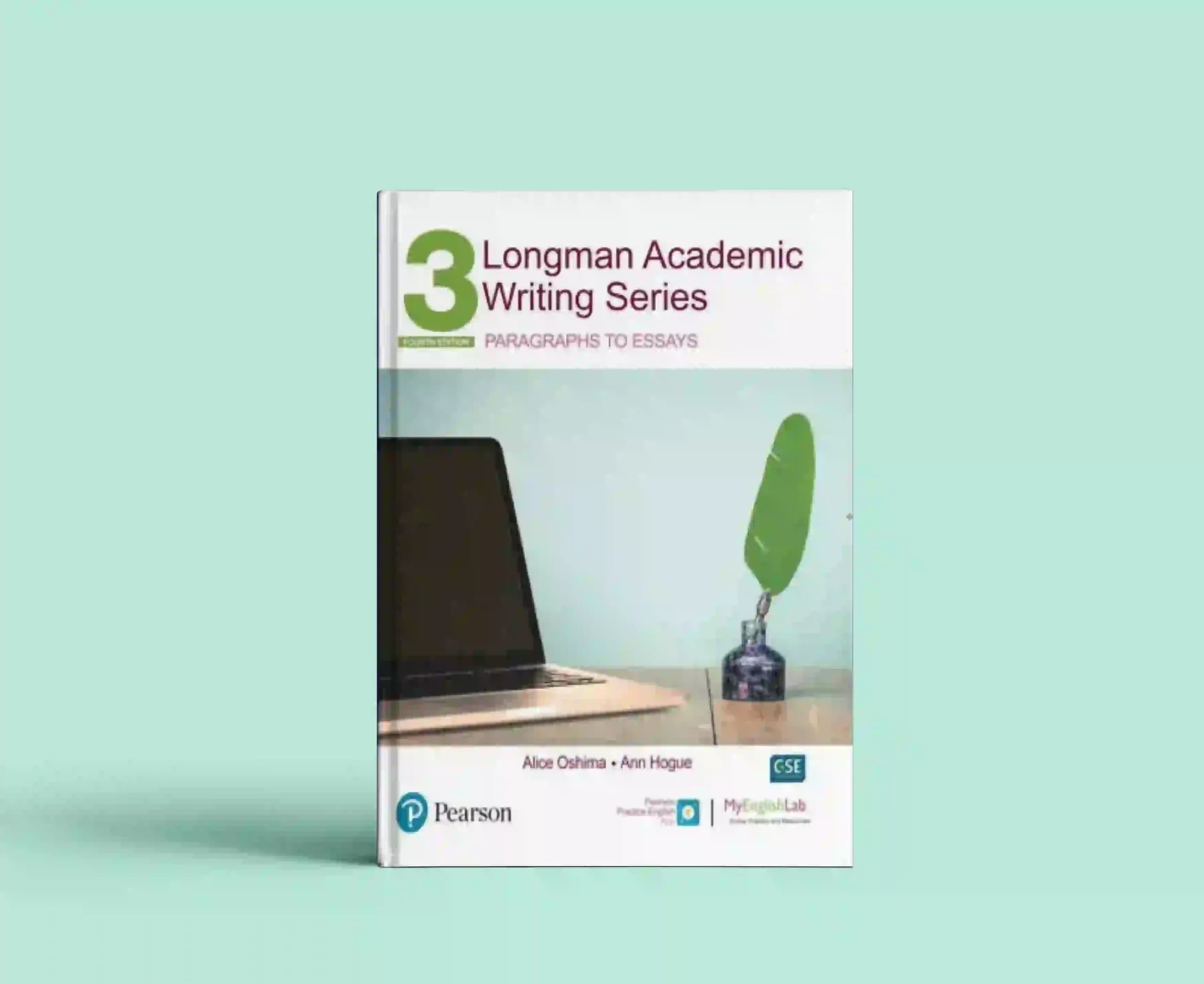 Longman Academic Writing Series 4th Edition Paragraphs to Essays 3