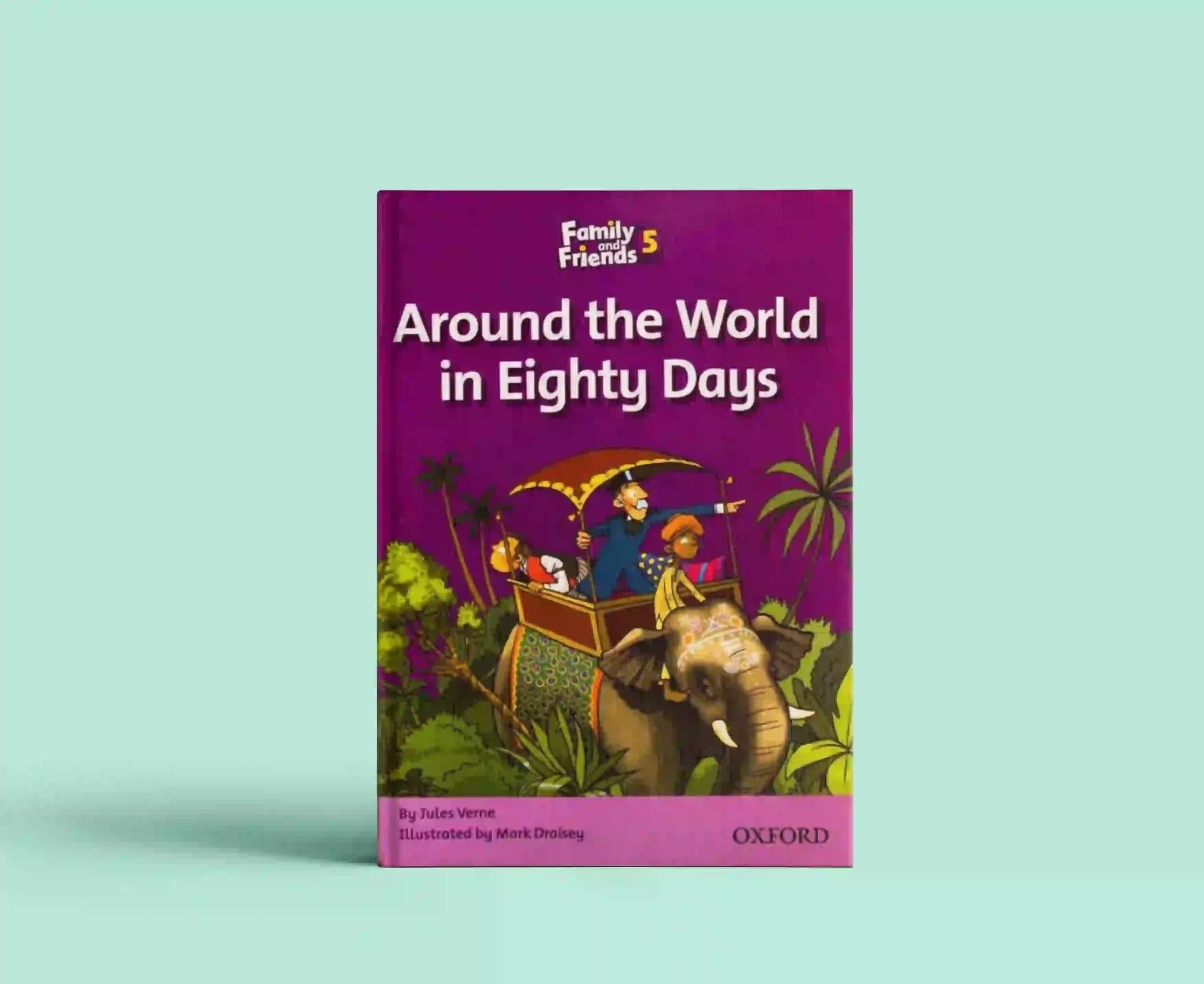 Family and Friends Readers 5 Around the World in Eighty Days