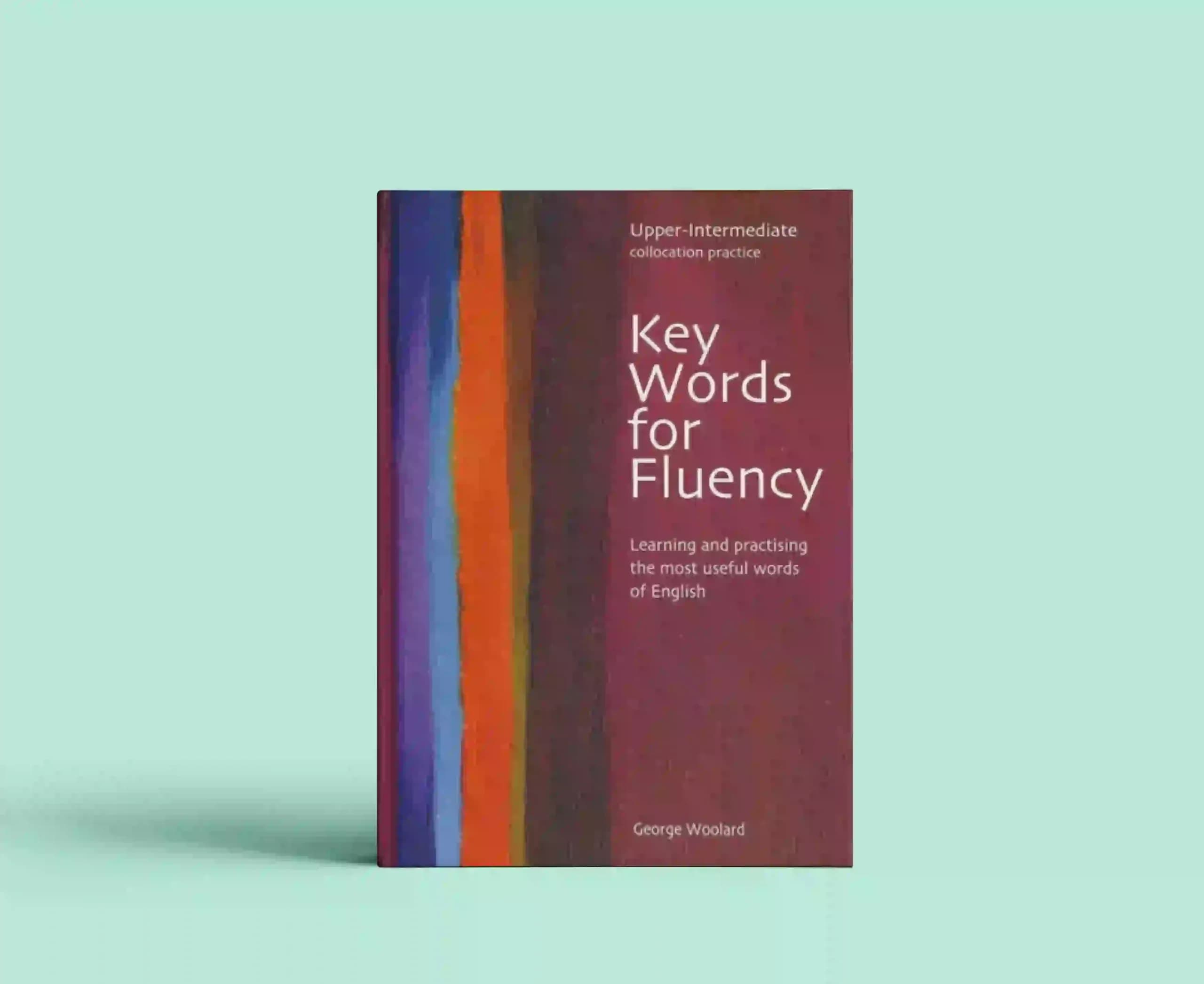 Key Words for Fluency Upper Intermediate