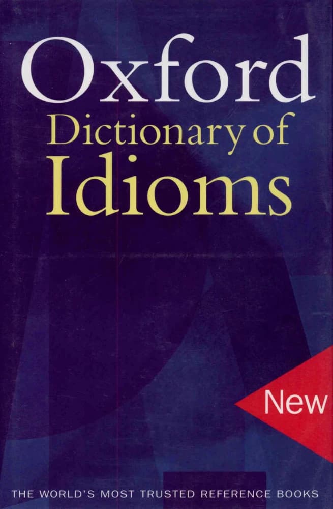 کتاب Oxford Dictionary of Idioms (فرهنگ اصطلاحات آکسفورد) نسخه انگلیسی PDF