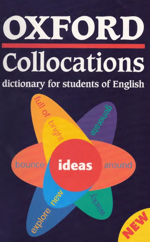 کتاب Oxford Collocations Dictionary for Students of English (فرهنگ کالوکیشن آکسفورد برای دانشجویان زبان انگلیسی) نسخه انگلیسی PDF