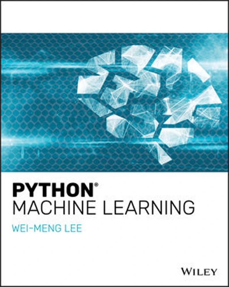 کتاب Python Machine Learning (یادگیری ماشین با پایتون) نسخه انگلیسی PDF | وی-مِنگ لی