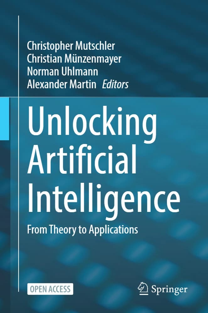 کتاب Unlocking Artificial Intelligence (گشودن قفل هوش مصنوعی) نسخه انگلیسی PDF | کریستوفر موتشلر و کریستیان مونتسن‌مایر