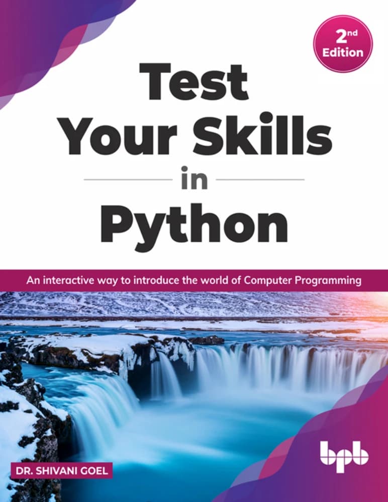 کتاب Test Your Skills in Python (مهارت‌های پایتون خود را بیازمایید) نسخه انگلیسی PDF | دکتر شیوانی گوئل