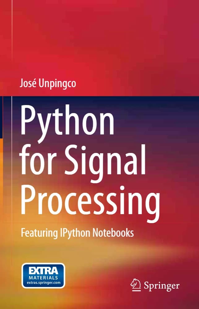 کتاب Python for Signal Processing (پایتون برای پردازش سیگنال) نسخه انگلیسی PDF | خوزه اونپینکو