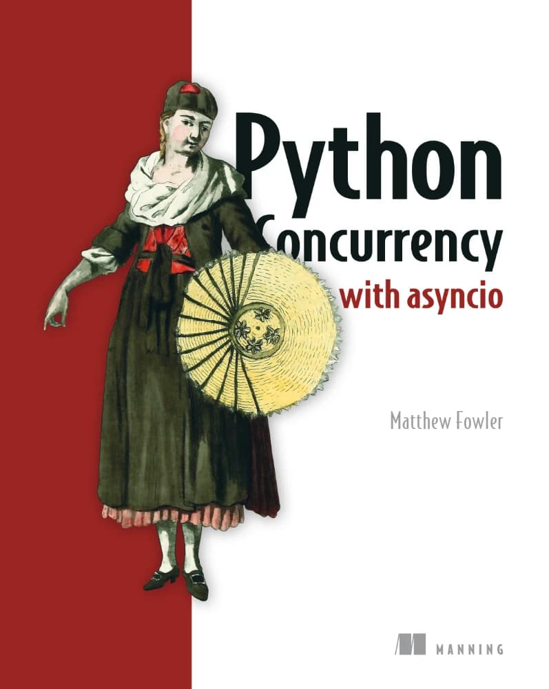 کتاب Python Concurrency with asyncio (همزمانی در پایتون با asyncio) نسخه انگلیسی PDF | متیو فاولر