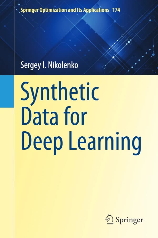 کتاب Synthetic Data for Deep Learning (داده‌های مصنوعی برای یادگیری عمیق) نسخه انگلیسی PDF | سرگئی ای. نیکولنکو