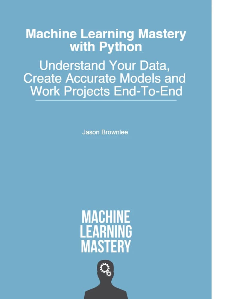 کتاب Machine Learning Mastery (تسلط بر یادگیری ماشین) نسخه انگلیسی PDF | جیسون براونلی