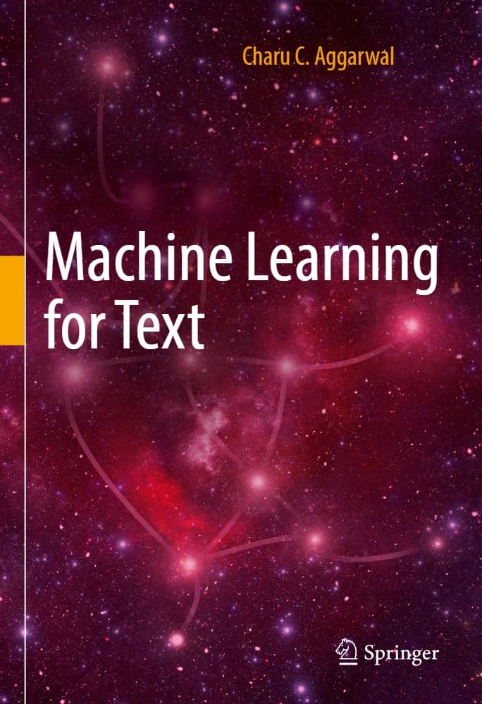 کتاب Machine Learning for Text (یادگیری ماشین برای متن) نسخه انگلیسی PDF | چارو سی. آگاروال
