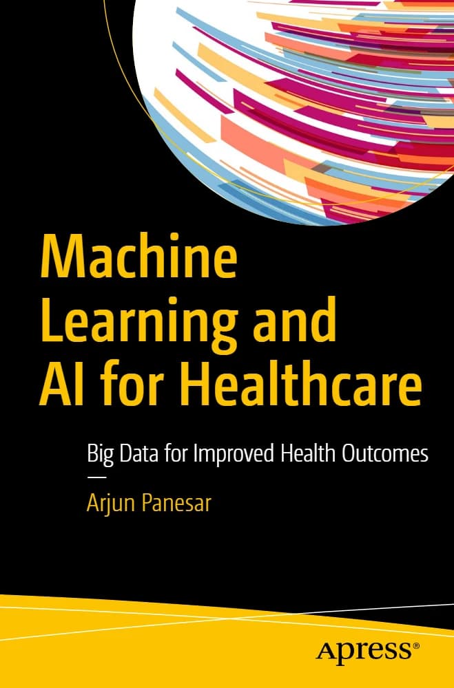 کتاب Machine Learning and AI for Healthcare (یادگیری ماشین و هوش مصنوعی برای مراقبت‌های بهداشتی) نسخه انگلیسی PDF | آرجون پانسر