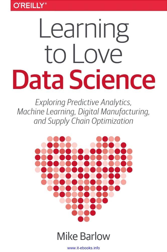 کتاب Learning to Love Data Science (یادگیری برای دوست داشتن علم داده) نسخه انگلیسی PDF | مایک بارلو