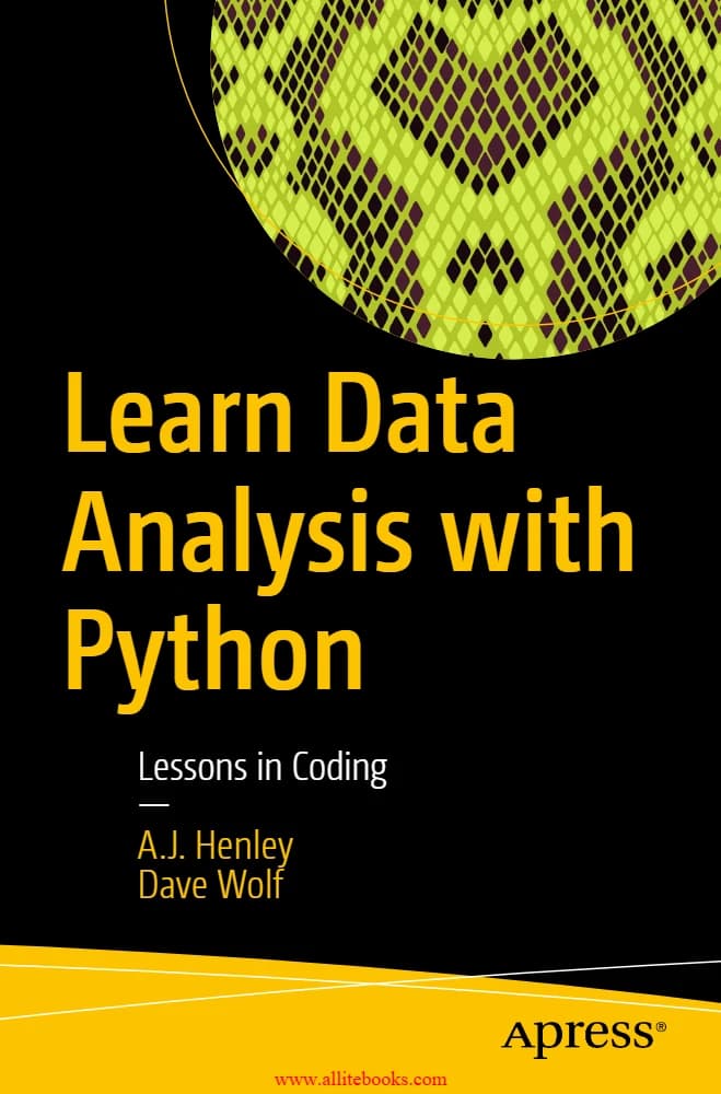 کتاب Learn Data Analysis with Python (یادگیری تحلیل داده با پایتون) نسخه انگلیسی PDF | ای. جی. هنلی، دیو ولف
