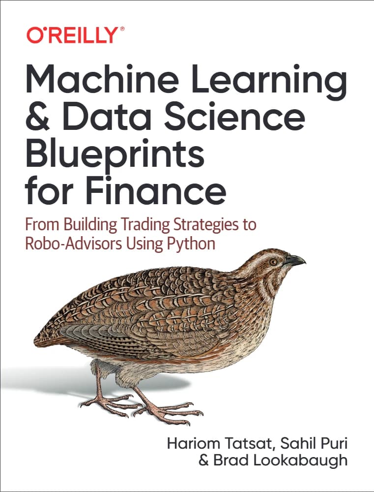 کتاب Machine Learning and Data Science Blueprints for Finance (نقشه‌های راه یادگیری ماشین و علم داده برای امور مالی) نسخه انگلیسی PDF