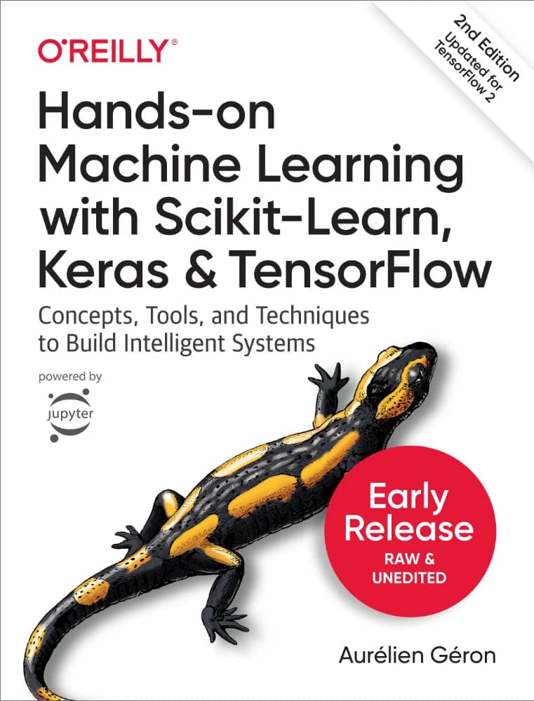 کتاب Hands-On Machine Learning with Scikit-Learn, Keras, and TensorFlow (یادگیری عملی ماشین با Scikit-Learn، Keras و TensorFlow) نسخه انگلیسی PDF | اورلیَن ژرون