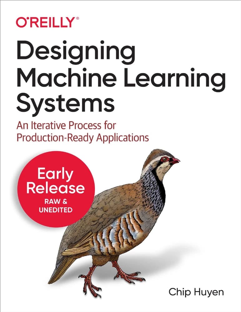 کتاب Designing Machine Learning Systems (طراحی سیستم‌های یادگیری ماشین) نسخه انگلیسی PDF