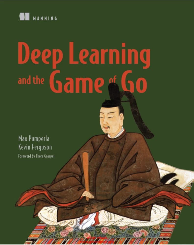 کتاب Deep Learning and the Game of Go (یادگیری عمیق و بازی گو) نسخه انگلیسی PDF | مکس پامپرلا و کوین فرگوسن
