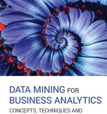 کتاب Data Mining for Business Analytics: Concepts, Techniques, and Applications in Python (داده‌کاوی برای تحلیل کسب‌وکار: مفاهیم، تکنیک‌ها و کاربردها در پایتون) نسخه انگلیسی PDF | گالیت شمویلی، پیتر س