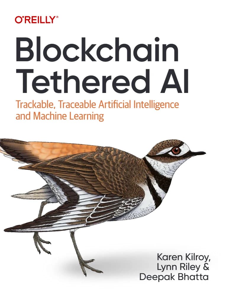 کتاب Blockchain Tethered AI (هوش مصنوعی متصل به بلاکچین) نسخه انگلیسی PDF | کارن کیلروی، لین ریلی، دیپک باتا
