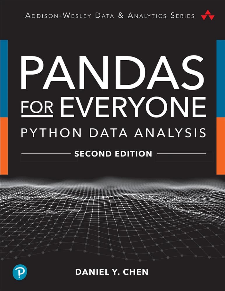 کتاب Pandas for Everyone: Python Data Analysis (پانداس برای همه: تحلیل داده با پایتون) نسخه انگلیسی PDF | دنیل وای. چن
